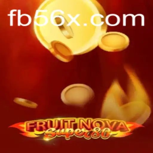 Explorando o Mundo Vibrante de FruitNovaSuper80 no 56X.com